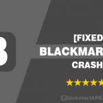 BlackMart APK Crash [FIXED]
