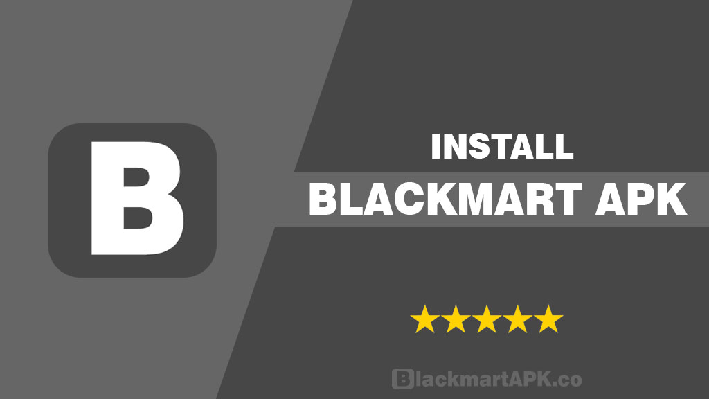 BlackMart APK Install